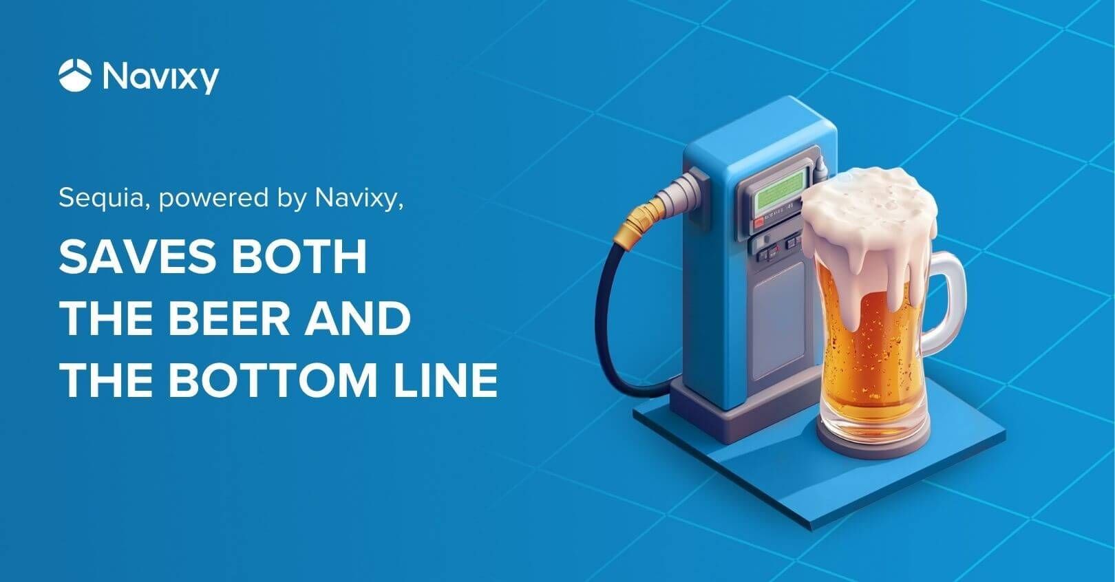 No more stolen sips: Sequia, powered by Navixy, saves the beer and the bottom line