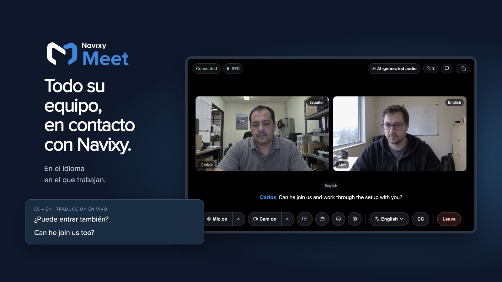 Todo su equipo, en contacto con Navixy. En el idioma en el que trabajan.
